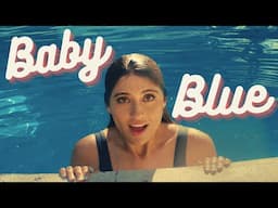 Baby Blue Music Video