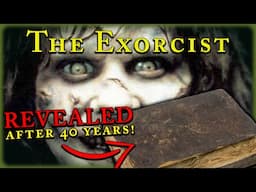 Priest's Diary Reveals TRUE STORY behind THE EXORCIST (ALL the details)