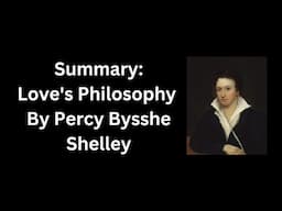 Summary of Love's Philosophy By Percy Bysshe Shelley