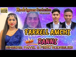 New konkani song#2024# FARRELL AMCHI RANNI# Faivel & Fiero Rodrigues#konkani songs#birthday song