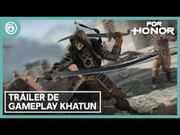 For Honor: Heroína Khatun - Tráiler de Revelación