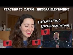 ALBANIA EUROVISION 2025 - REACTING TO ‘ZJERM’ BY SHKODRA ELEKTRONIKE (FIRST LISTEN)