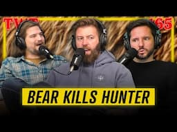 Hunter Killed By Bear Falling Out Of Tree - TWT 165