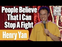 People Believe That I Can Stop A Fight | Henry Yan | Sydney Comedy Festival