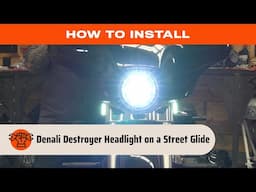 How to Install a Denali Destroyer Headlight on a Street Glide