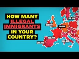 The Number of Illegal Immigrants in Every Country in Europe