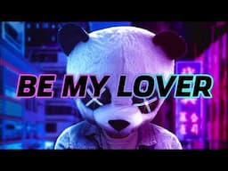 BE MY LOVER