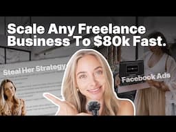 How To Scale Any Freelance Business To $80k [Exact Strategy]