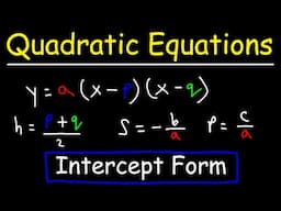 Quadratic Equations - Intercept Form