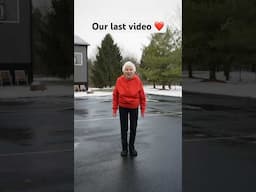 Granny’s Last Video ❤️