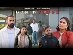 Don't Judge | Sanju sehrawat 2.0 | Short film