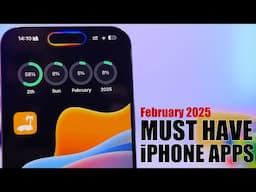 Apps You MUST HAVE on Your iPhone - February 2025