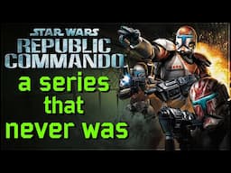 Star Wars Republic Commando - A series that never was