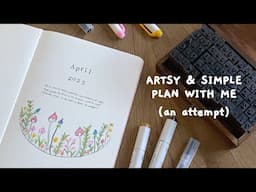 attempting an artsy & minimalist monthly bujo setup | april plan with me 2023