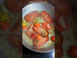 FRIED SPAM STEW INTRODUCTION