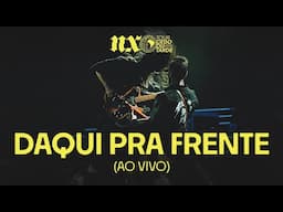 NX Zero - Daqui Pra Frente (Tour Cedo ou Tarde Ao Vivo)