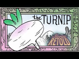 The Turnip | Stories Retold