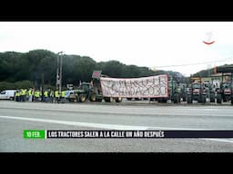 Flash El campo al día (10/02/2025): Los tractores salen a la calle un año después