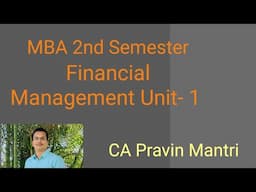 MBA 2nd Semester- Financial Management  unit 1 theory