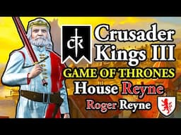 House Reyne 🩸 FULL CAMPAIGN CK3 AGOT