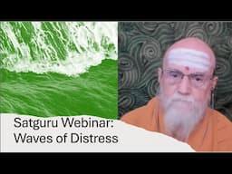 Satguru Webinar:  Waves of Distress