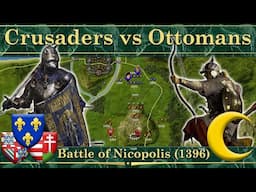 Crusaders vs Ottomans. Battle of Nicopolis (1396)