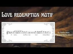 Love Redemption MOTIF - Leitmotif (The Valkyrie - Ring of the Nibelung by Richard Wagner)