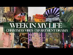 NYC WEEK IN MY LIFE | my ceiling is leaking (?!) nyc christmas sights & going out with friends