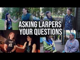 Why Do People Love LARP?