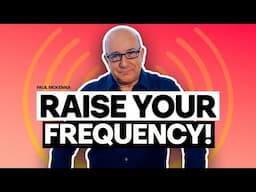 Raise Your Frequency and Transform Your Life! | Paul McKenna Official