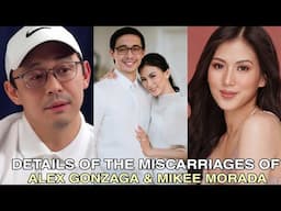 Details Of The Miscarriages Of Alex Gonzaga & Mikee Morado