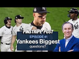 Biggest Questions surrounding 2025 Yankees | Pinstripe Post 41