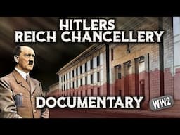 The Center of Power: Adolf Hitler's Reich Chancellery and Its Role in the Third Reich - Documentary