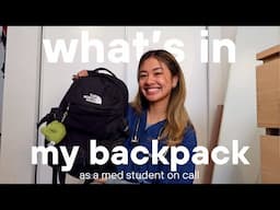 WHAT'S IN MY BAG 2025 | medical student on overnight call!